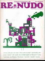 Re Nudo Mensile di controcultura n. 62 Anno VIII Febbraio 1978 Comuni: lotta per una casa o lotta contro la casa? Spiritualità: altro round Donne Tutto quello che vorreste sapere su Bernard H. Levy Intervista con Roberto Vecchioni Racconti Fumetti Mu