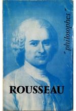 Jean-Jacques Rousseau Sa vie, son oeuvre Avec un exposé de sa philosophie