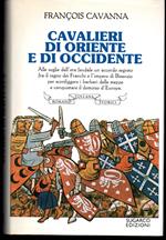 Cavalieri di Oriente e di Occidente