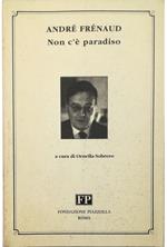 Non c'è paradiso Poesie 1943-1982