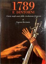 1789 e dintorni L'arte negli anni della rivoluzione francese