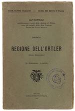 Regione Dell'Ortler. Alpi Centrali, Volume Ii