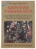 Giovanni Passannante. La Vita, L'Attentato, Il Processo, La Condanna A Morte, La Grazia 