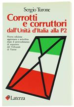 Corrotti E Corruttori Dall'Unità D'Italia Alla P2