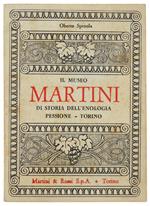 Il Museo Martini Di Storia Dell'Enologia. Pessione