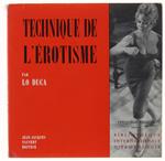 Technique De L'Erotisme. Biblioteque Internationale D'Erotologie