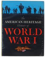 The American Heritage History Of World War I