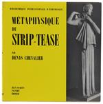 Metaphysique Du Strip-Tease