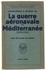 Guerre Aéronavale En Méditerranée (1939-1945)