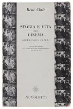 Storia E Vita Del Cinema. (Reflexion Faite). Appunti Per Servire Alla Storia Dell'Arte Cinematografica Dal 1920 Al 1950. A Cura Di A. Borelli