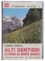 Alti Sentieri Attorno Al Monte Bianco