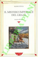 Il mistero imperiale del Graal