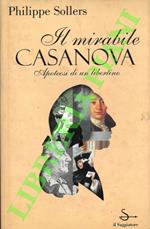 Il mirabile Casanova. Apoteosi di un libertino