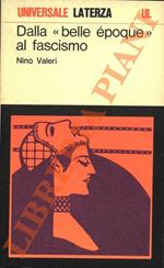 Dalla “belle époque” al fascismo. Momenti e personaggi