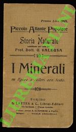 Piccolo Atlante Popolare di Storia Naturale. I minerali.