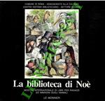 biblioteca di Noè. Mostra internazionale di libri per ragazzi ed immagini sugli animali