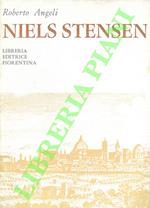 Niels Stensen. Anatomico, fondatore della geologia, servo di Dio