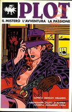 Plot. Il mistero l'avventura la passione. N. 1. Giugno 1991