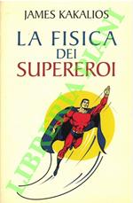 fisica dei supereroi