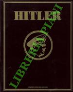 Io Hitler. La prima biografia fotografica del capo del nazismo