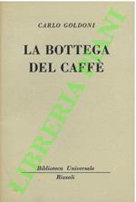 bottega del caffè.