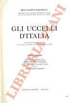 Gli uccelli d'Italia. Terza edizione riveduta ed aggiornata dal Dott. E. Moltoni e dal Dott. Carlo Vandoni.