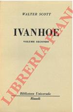 Ivanhoe. Volume secondo