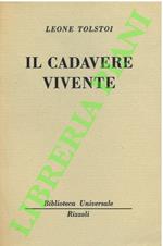 Il cadavere vivente.