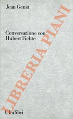 Conversazione con Hubert Fichte