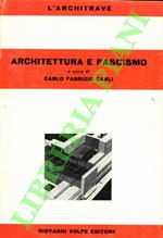 Architettura e fascismo.
