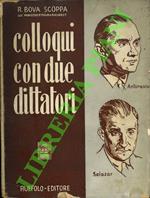 Colloqui con due dittatori. (Salazar e Antonescu).