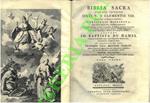 Biblia Sacra Vulgatae Editionis Sixti V. & Clementis IIIPontif. Max. Auctoritate Recognita, versiculis distincta: una cum selectis annotationibus ex optimis quibusque Catholicis Interpretibus, & etiam ex Auctoribus Heterodoxis in his, quae Catholicae