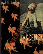 Dascenca. Vita di un cucciolo.