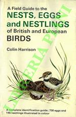 A field guide to the nests, eggs and nestlings of British and European birds.