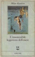 L' insostenibile leggerezza dell'essere