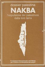 Nakba l'espulsione dei palestinesi dalla loro terra