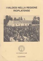 I Valdesi nella regione rioplatense.  Con le fotografie delle Colonie Valdesi dell'Esposizione internazionale di Milano del 1906 Gli Italiani all'Estero