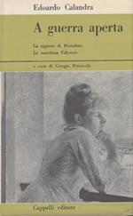 A guerra aperta. La signora di Riondino. La marchesa Falconis