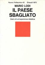 Il paese sbagliato. Diario di un'esperienza didattica