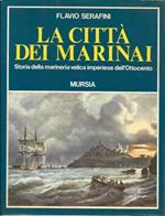 città dei marinai. Storia della marineria velica imperiese dell'Ottocento