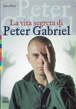 vita segreta di Peter Gabriel