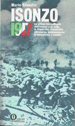 Isonzo,le ultime tre battaglie dell'isonzo e la rotta di Caporetto