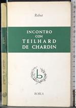 Incontro con Teilhard De Chardin