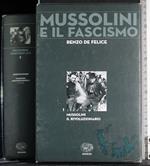 Mussolini e il fascismo 1. Mussolini il rivoluzionario