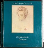 I disegni dei maestri. Il cinquecento francese