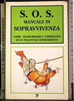 S.O.S. manuale di sopravvivenza