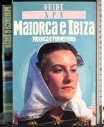 Guide Apa. Maiorca e Ibiza. Minorca e Formentera