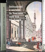 Istituzioni e societa in Toscana nell'Eta Moderna Vol 1