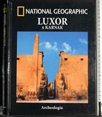 National Geographic. Luxor e Karnak. Archeologia