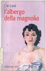 L' Albergo Della Magnolia